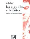 171-Belloc-Denis_Les-aiguilles_Ronces WEB