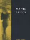 172 LQ Horguelin_Ma-vie-d-espion W
