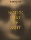 176 LQ Enriquez Notre-part_WEB