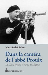 Dans la caméra de l'abbé Proulx
