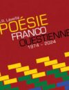 Poésie franco-ouestienne 1974-2024, sous la direction de J.R. Léveillé, paru aux Éditions du Blé.